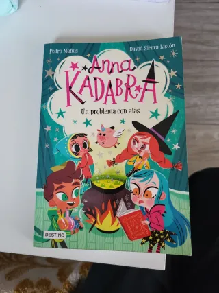 Anna Kadabra 2. Un problema con alas
