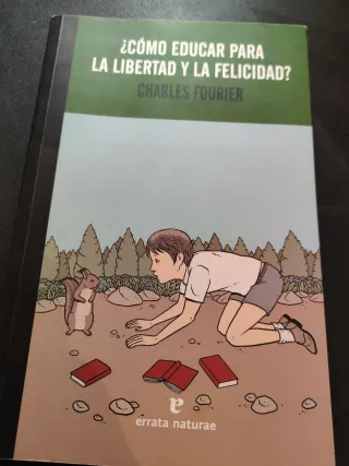 Libro: Cómo educar para la libertad y la felicidad