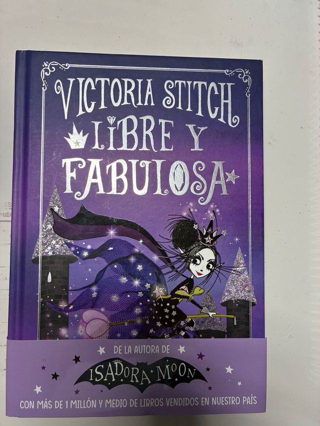 Victoria Stitch 2 - Libre y fabulosa: ¡Un libro...