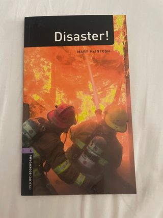 Oxford Bookworms Factfiles: Disaster!: Level 4:...
