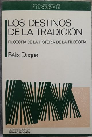 Los destinos de la tradición filosofía de la...