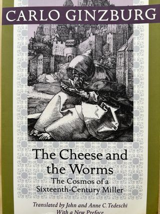 The Cheese and the Worms The Cosmos of a Sixtee...