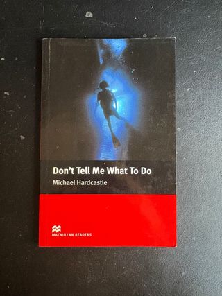 Lecturas ESO: Don't Tell Me What To Do