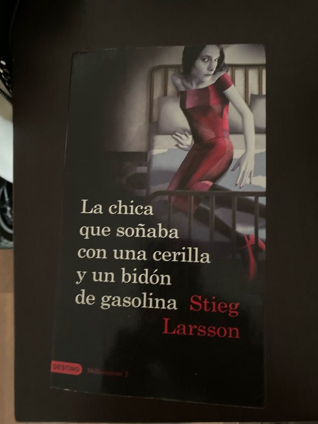 La chica que soñaba con un cerillo y un galon d...