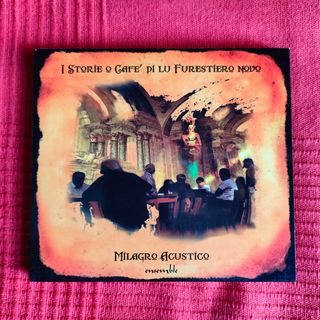 Milagro Acustico - I Storie O Cafè Di Lu Furestier