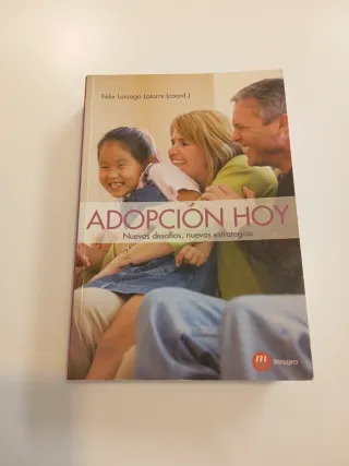 ADOPCION HOY: NUEVOS DESAFIOS, NUEVAS ESTRATEGIAS