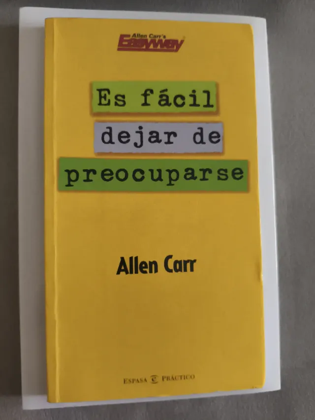 Es fácil dejar de preocuparse (Spanish Edition)
