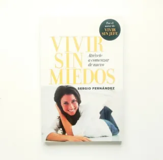 Vivir sin miedos - Sergio Fernández