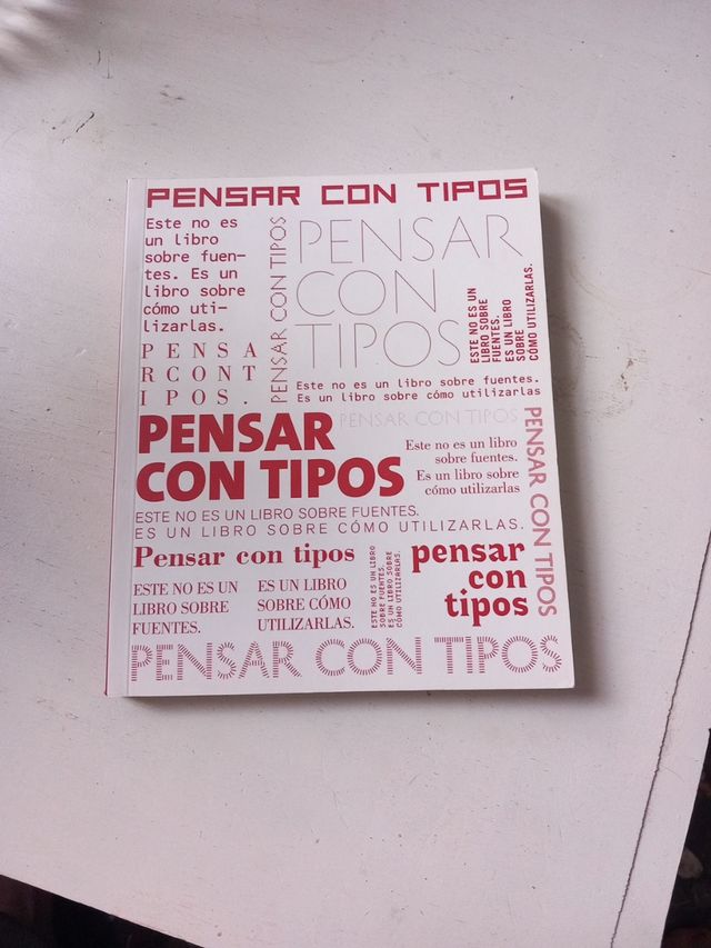 Pensar con tipos: Una guía clave para estudiantes, diseñadores, editores y escritores (Spanish Edition)
