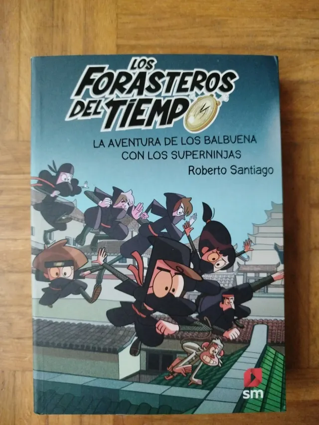 Los Forasteros del Tiempo 10: La aventura de lo...