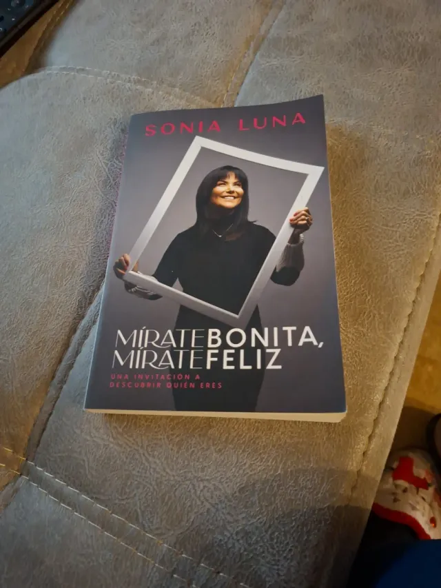 Mírate Bonita, Mírate Feliz Una Invitación a De...