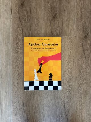 Ajedrez curricular Cuaderno de Prácticas I