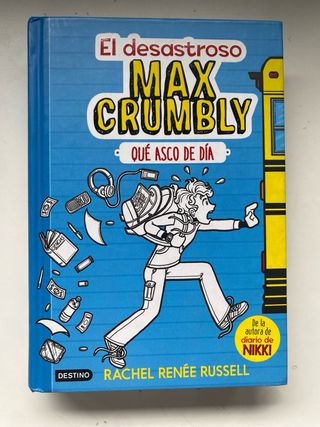 El desastroso
MAX CRUMBLY
QUÉ ASCO DE DÍA
