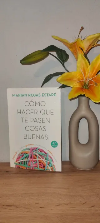 Cómo hacer que te pasen cosas buenas: Entiende ...