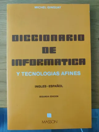 Diccionario de Informática y Tecnologías Afines.