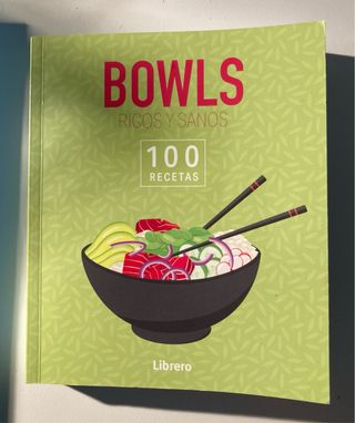 100 RECETAS BOWLS RICOS Y SANOS