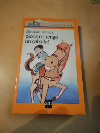 ¡Socorro, tengo un caballo! (El Barco De Vapor)...