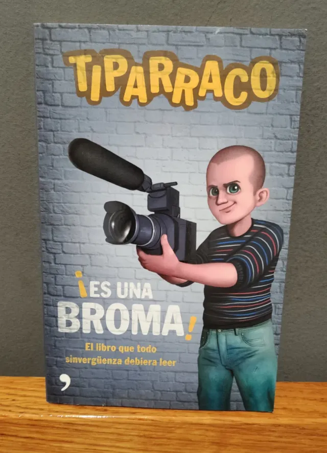 Es una broma: El libro que todo sinvergüenza de...