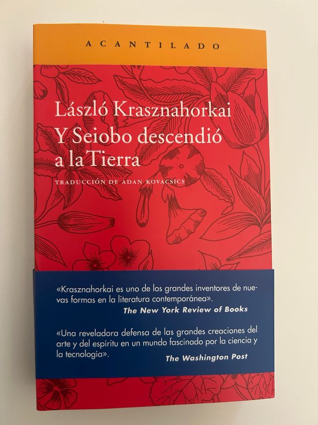 László Krasznahorkai Seiobo descendió a la Tierra