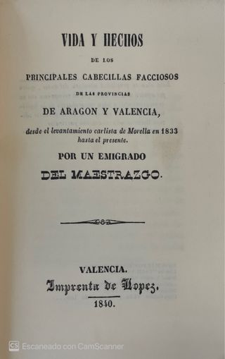 Vida y hechos de los principales cabecillas faccio