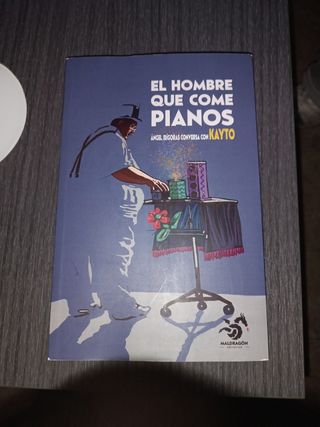 Kayto El hombre que come pianos libro magia
