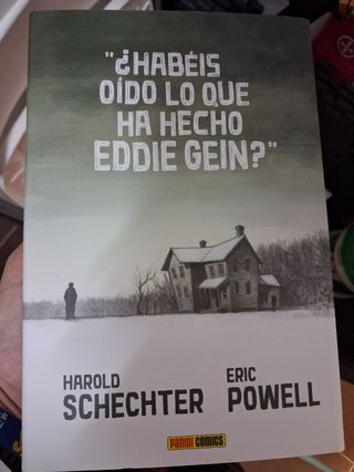 ¿Habéis oído lo que ha hecho Eddie Gein?
