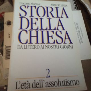 Storia della Chiesa. Da Lutero ai nostri giorni.