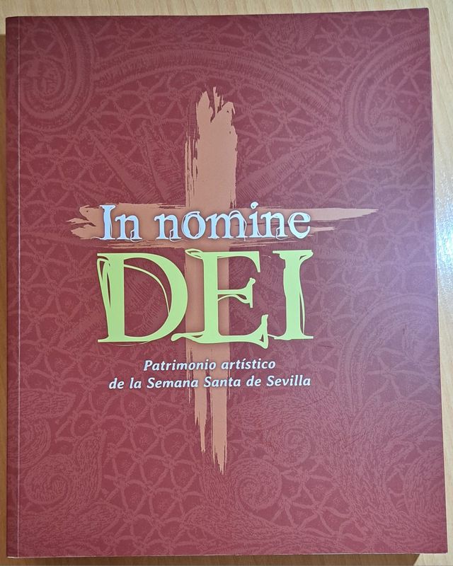 IN NOMINE DEI. SEMANA SANTA SEVILLA