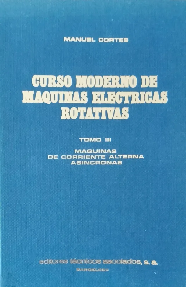 Máquinas Eléctricas Rotativas: Tomo III