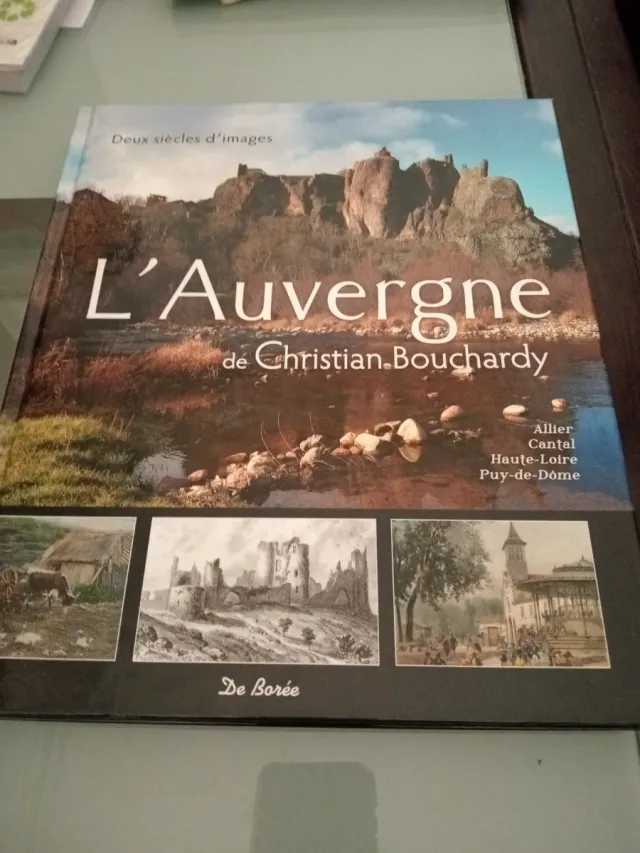 L'Auvergne de Christian Bouchardy Deux siècles