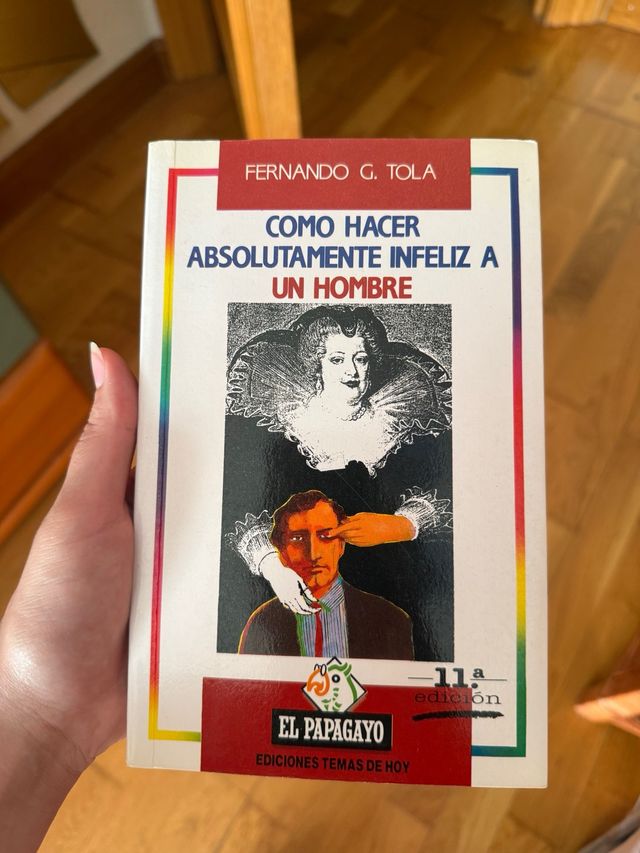 Cómo hacer absolutamente infeliz a un hombre (...