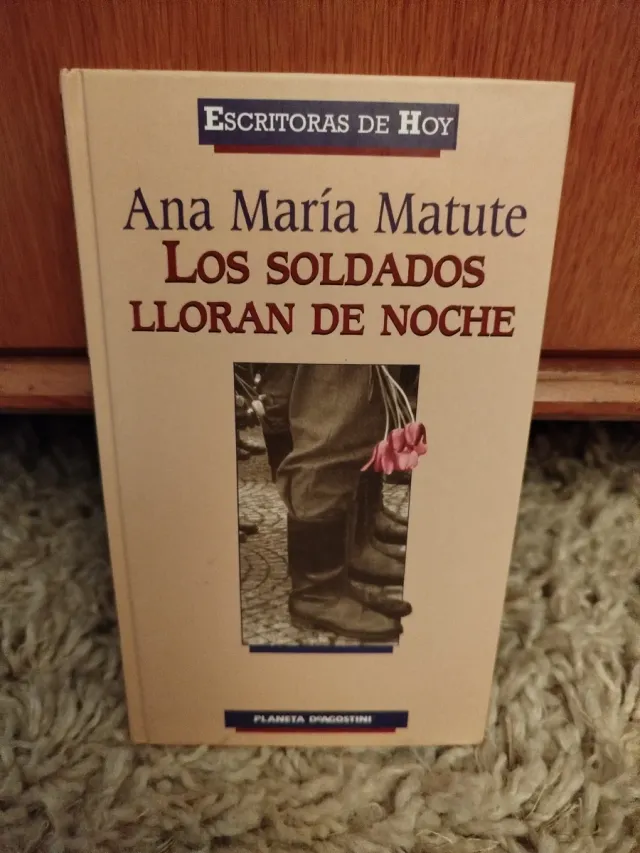 Los soldados lloran de noche - Ana María Matute