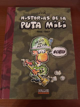 Historias de la Puta Mili. 1986-1987 (Por fin e...