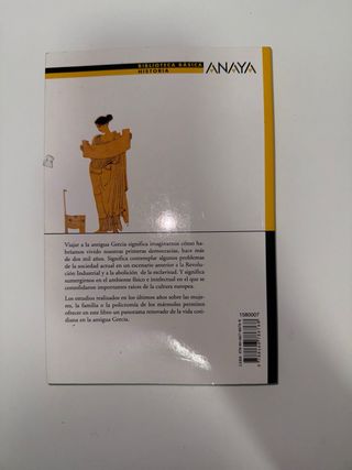 Así vivieron en la antigua Grecia: Un viaje a n...