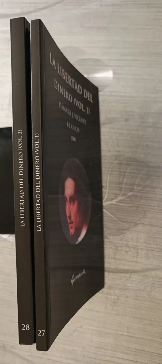 La Libertad del dinero . Volúmenes 1y2 x4€los Dos