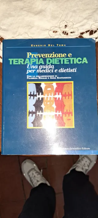 Prevenzione e terapia dietetica. Una guida per ...