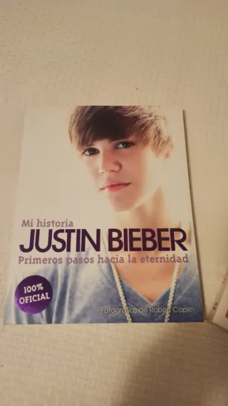 Justin Bieber. Mi historia: Primeros pasos haci...