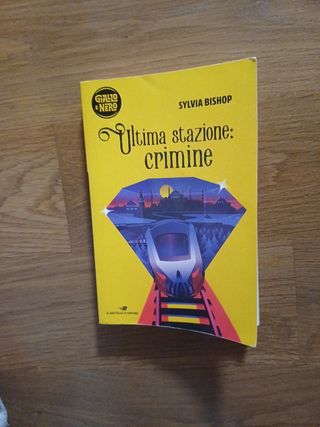 ULTIMA STAZIONE: CRIMINE