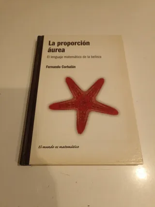 La proporción áurea: el lenguaje matemático de ...