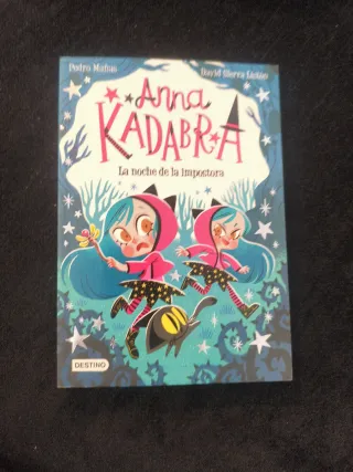 Anna Kadabra 15. La noche de la impostora