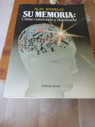 Su Memoria: Cómo Conocerla Y Dominarla