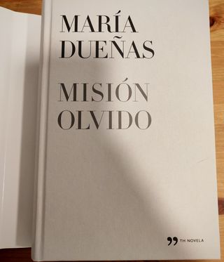 Misión Olvido. María Dueñas. Primera Edición