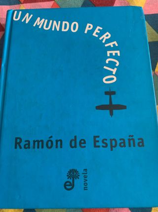 Libro Un Mundo Perfecto de Ramón de España