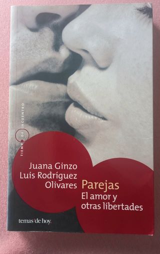 Parejas: El Amor Y Otras Libertades.