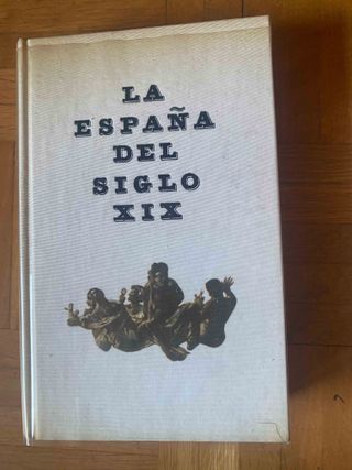 La España del Siglo XIX (1808 - 1914)