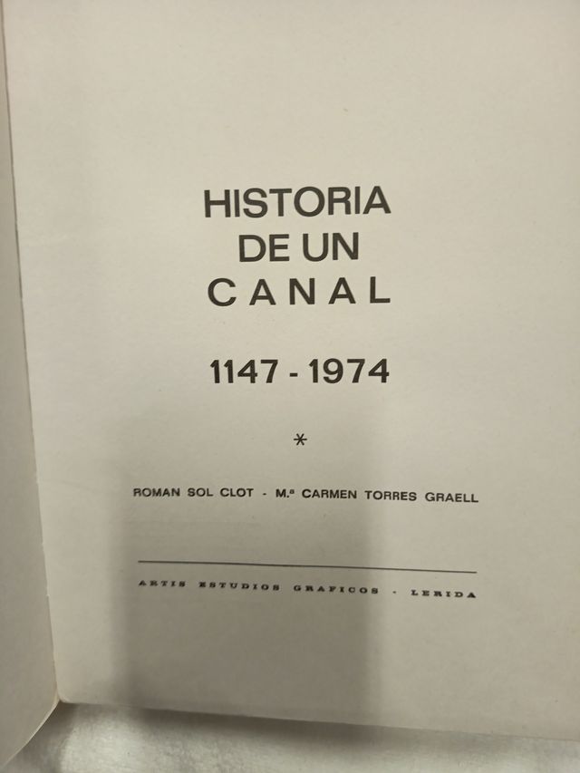 Historia de un canal 1147-1974