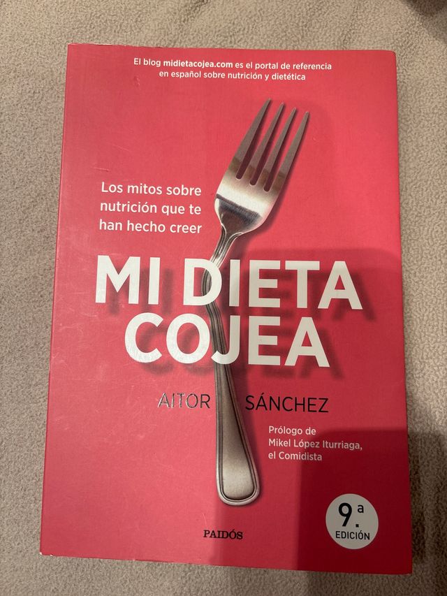 Mi dieta cojea: Los mitos sobre nutrición que t...