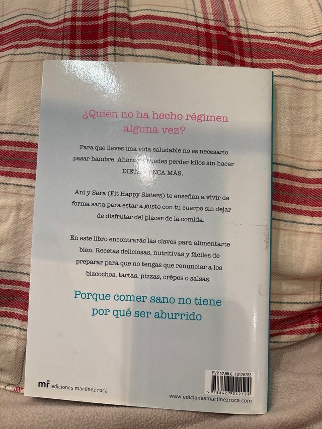 No hagas dieta nunca más: Recetas saludables qu...