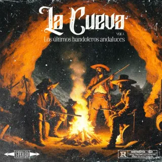 La Cueva Vol. 1 - Los Últimos Bandoleros Andaluces