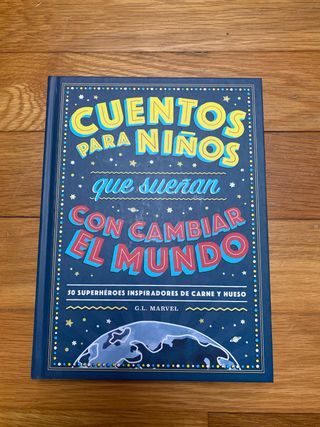 cuentos para niños que sueñan con cambiar el mundo